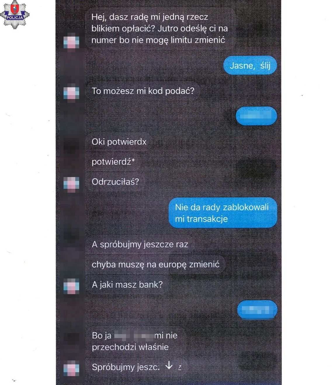 Powiat zamojski: Pożyczyła koleżance 9 tys. zł. Kasę dostali oszuści To fragment rozmowy mieszkanki powiatu zamojskiego z oszustami, którzy podszyli się pod znajomą.