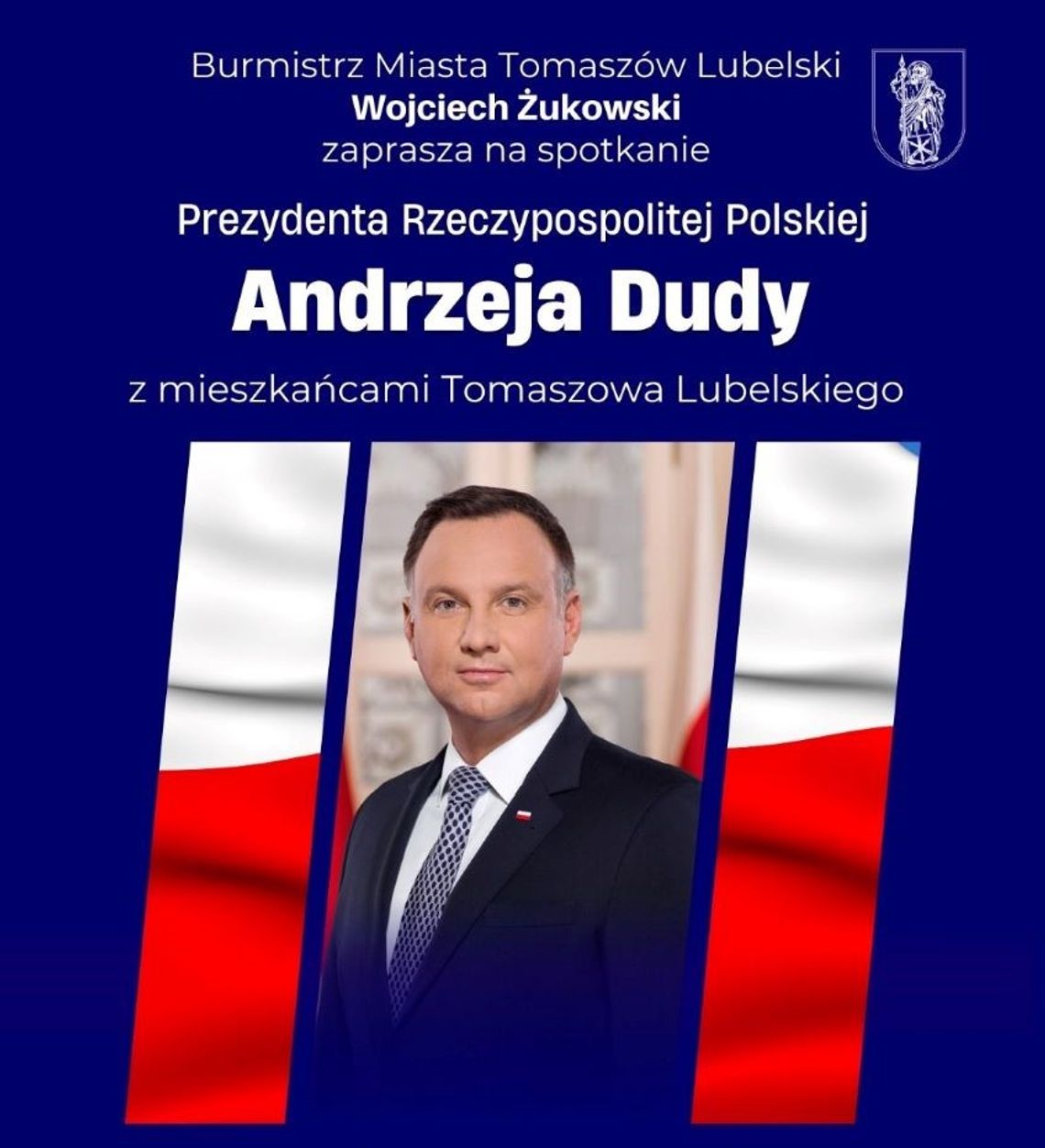 Prezydent Andrzej Duda przyjedzie do Tomaszowa Lubelskiego w czwartek, 29 maja.