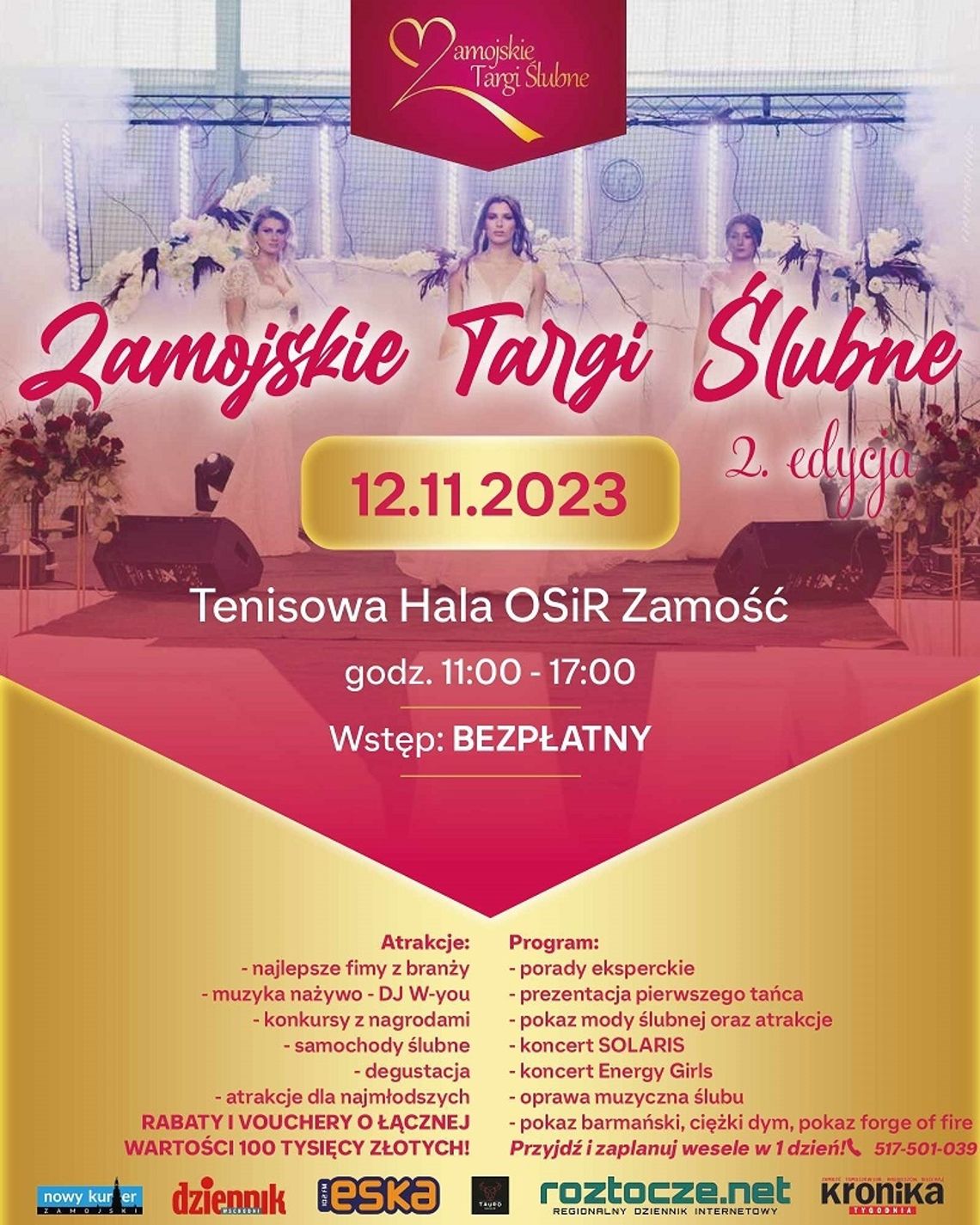 Druga edycja Zamojskich Targów Ślubnych odbędzie się w niedzielę 12 listopada w hali tenisowej OSiR w Zamościu.