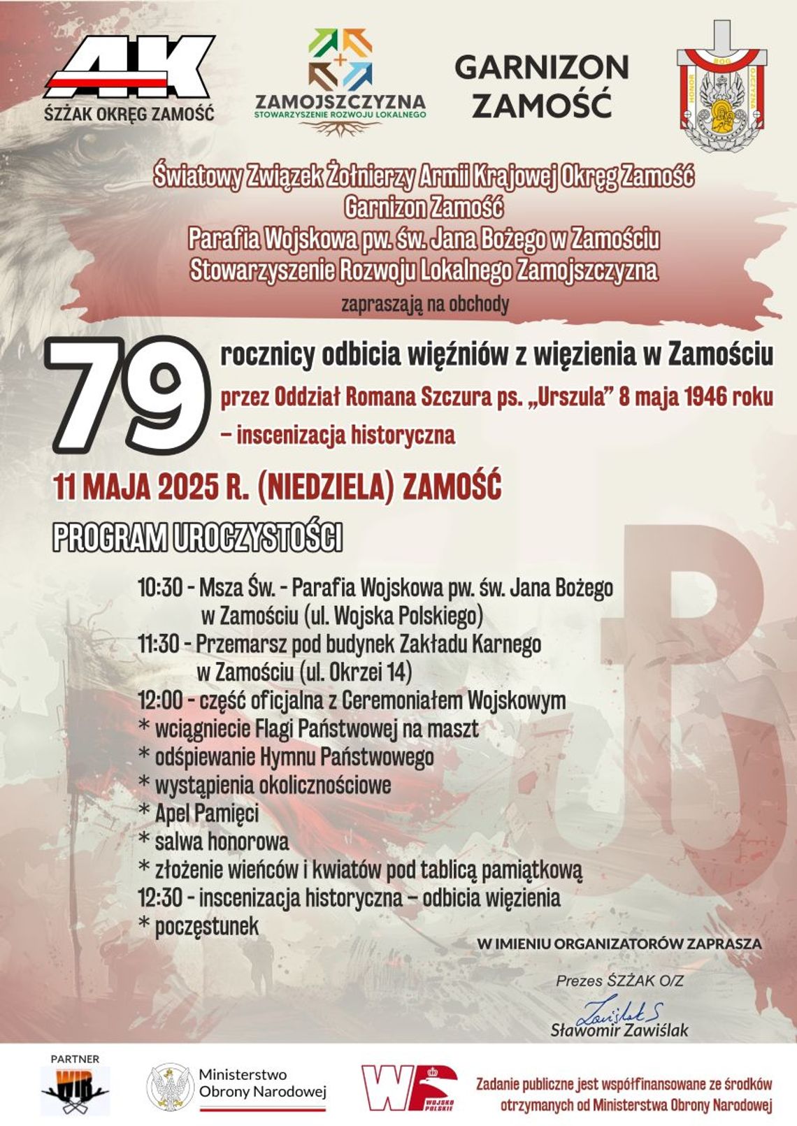 W niedzielę (11 maja) w Zamościu zaplanowano uroczystość patriotyczno-religijną upamiętniającą 79. rocznicę odbicia więźniów z komunistycznego więzienia w Zamościu przez oddział AK-WiN dowodzony przez porucznika Romana Szczura ps. „Urszula”.