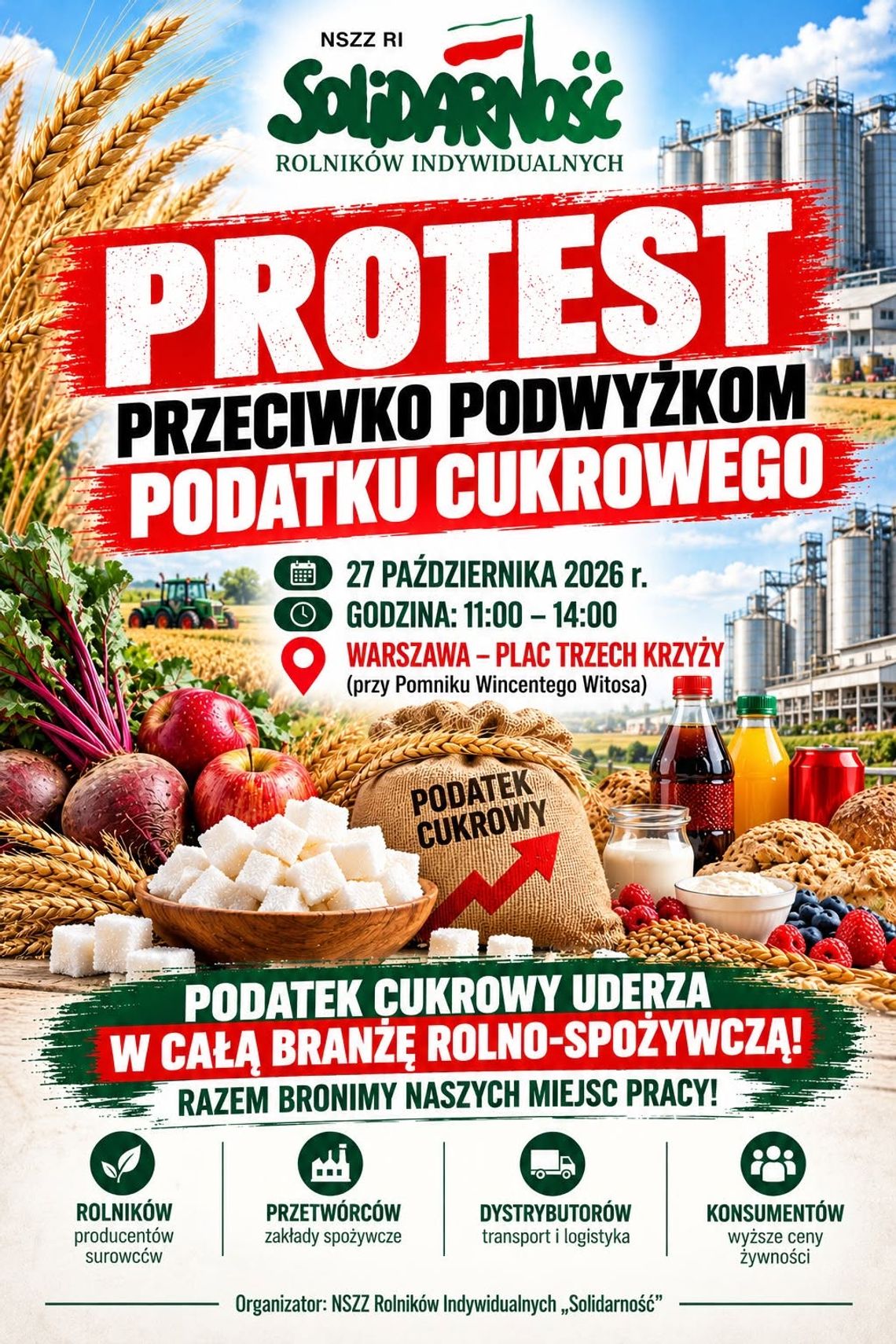 „Solidarność” przeciwko podwyżce podatku cukrowego. Zapowiada pikietę w Warszawie 27 października NSZZ Rolników Indywidualnych „Solidarność” wraz z Sekretariatem Przemysłu Spożywczego NSZZ „Solidarność” organizuje pikietę przeciwko proponowanym podwyżkom podatku cukrowego.