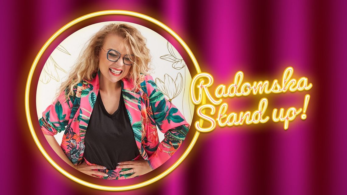 Stand-up Aleksandra Radomska "Zrozumiesz jak dorośniesz". Zamość, Brama Spotkań. Będziesz?