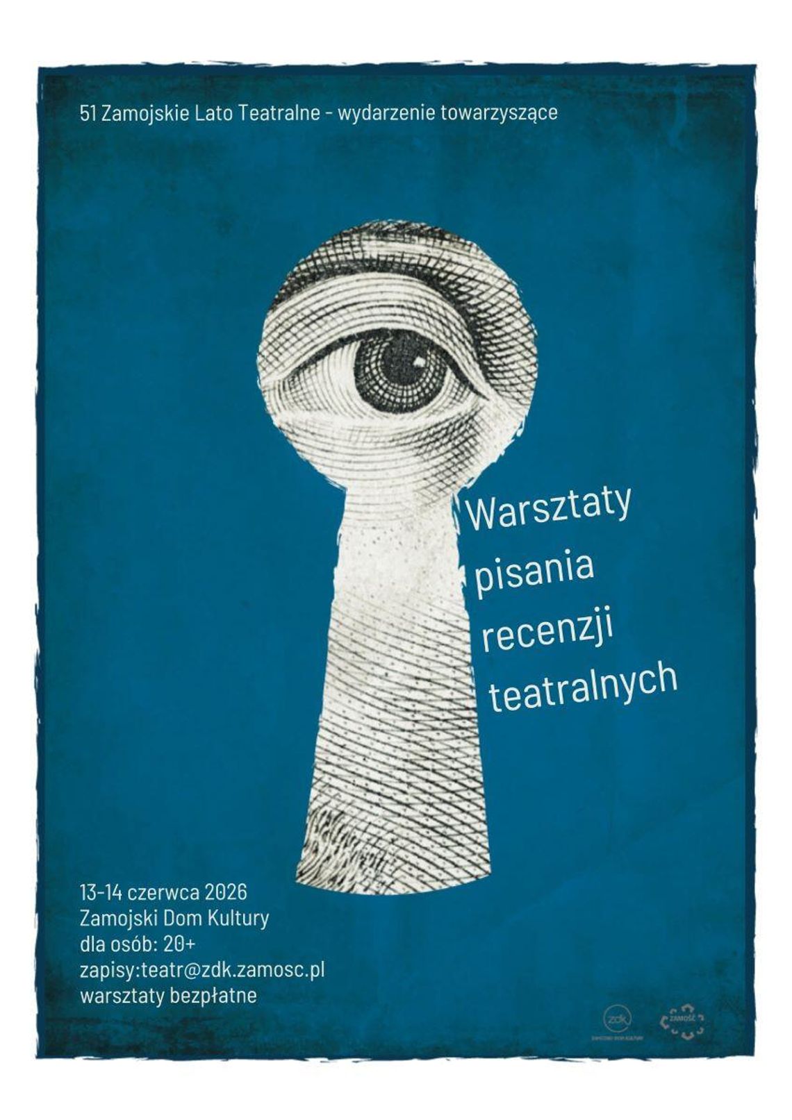 Teatralny weekend w Zamościu. ZDK zaprasza na warsztaty pisania recenzji Zamojski Dom Kultury zaprasza do udziału w warsztatach pisania recenzji teatralnych, organizowanych w ramach wydarzeń towarzyszących 51. Zamojskiego Lata Teatralnego.