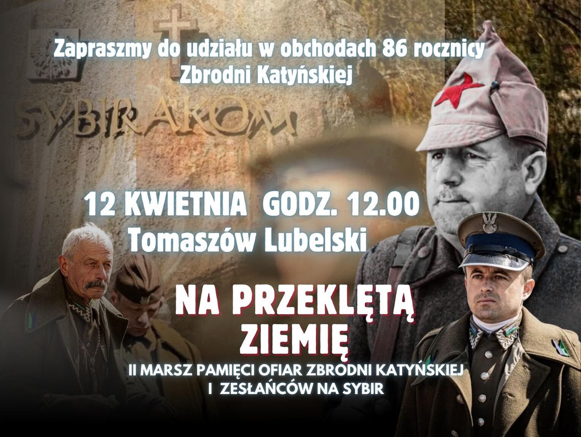 12 kwietnia w Tomaszowie Lubelskim odbędą się uroczystości upamiętniające 86. rocznicę Zbrodni Katyńskiej oraz 16. rocznicę katastrofy smoleńskiej.