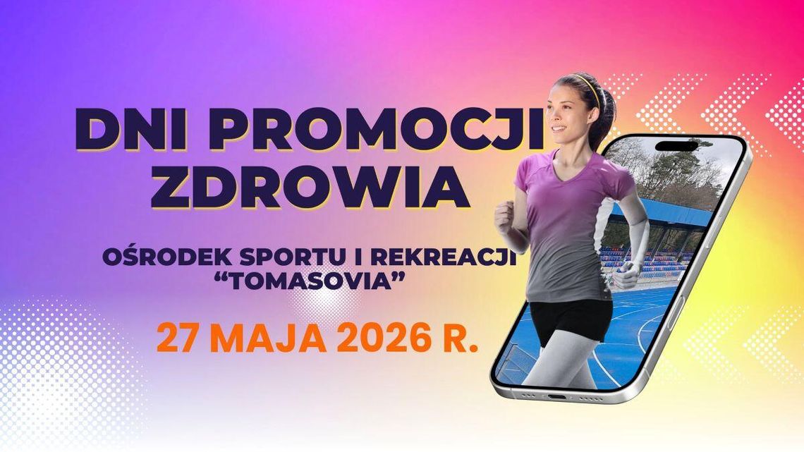 Tomaszów Lubelski zaprasza na Dni Promocji Zdrowia. Wydarzenie odbędzie się 27 maja w godzinach od 9 do 12 na terenie Ośrodka Sportu i Rekreacji "Tomasovia".