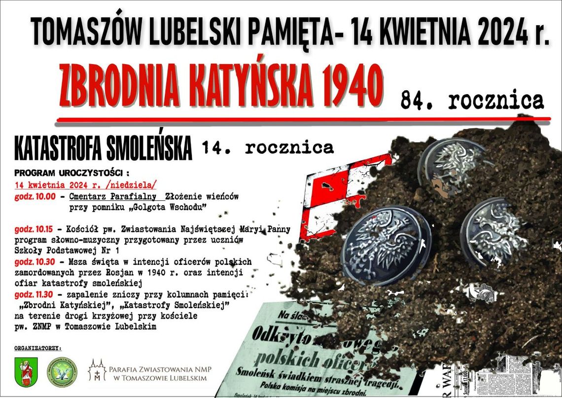 Burmistrz Miasta Tomaszów Lubelski Wojciech Żukowski, parafia, szkoła zapraszają na uroczystości  z okazji 84. rocznicy Zbrodni Katyńskiej oraz 10.