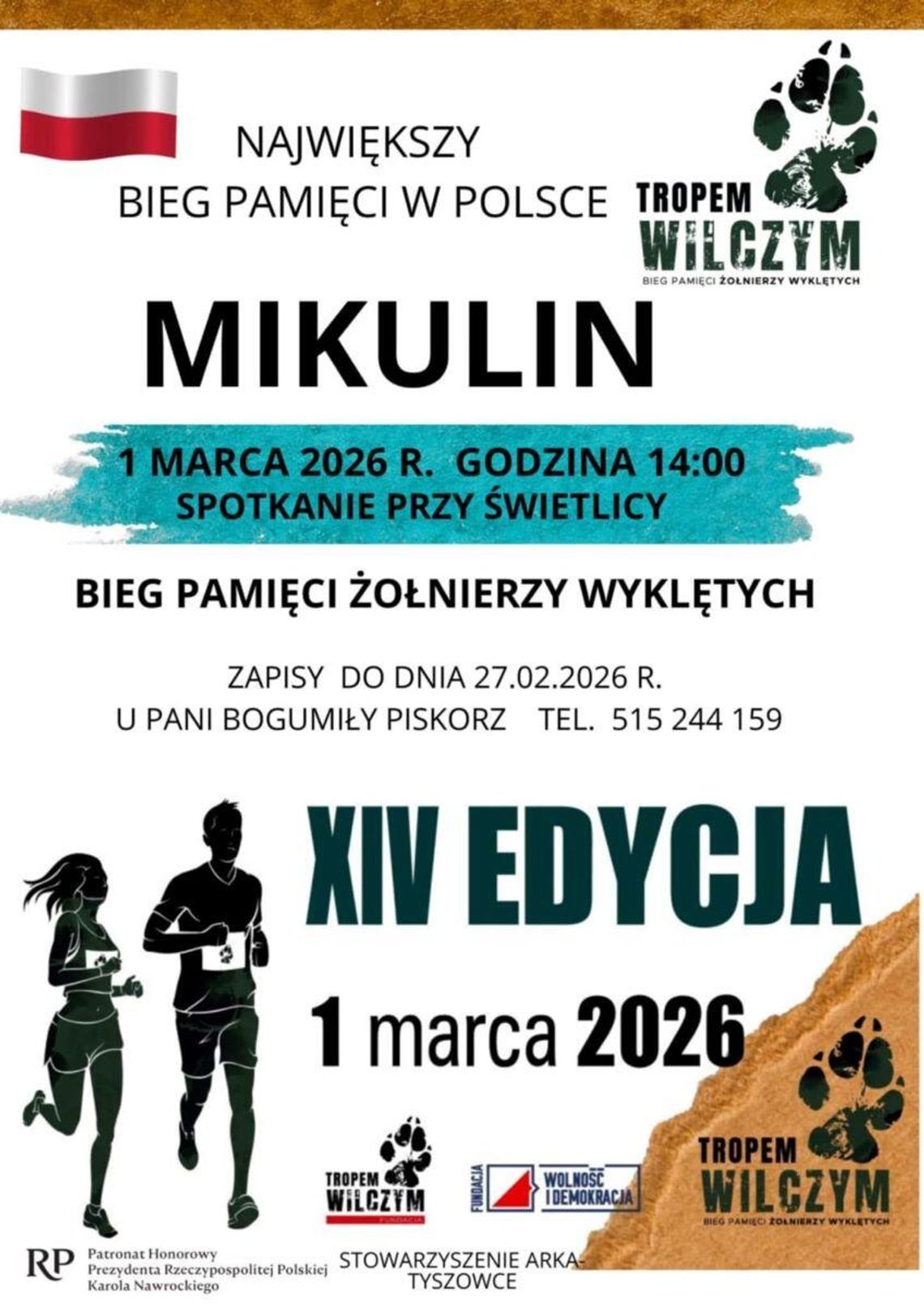 Tyszowce i okolice pobiegną dla Niezłomnych. Trzy wydarzenia, jeden cel 1 marca o godz. 14.20 w Mikulinie odbędzie się lokalna edycja ogólnopolskiego projektu „Tropem Wilczym” – Bieg Pamięci Żołnierzy Wyklętych, który honorowym patronatem objął Prezydent RP Karol Nawrocki.