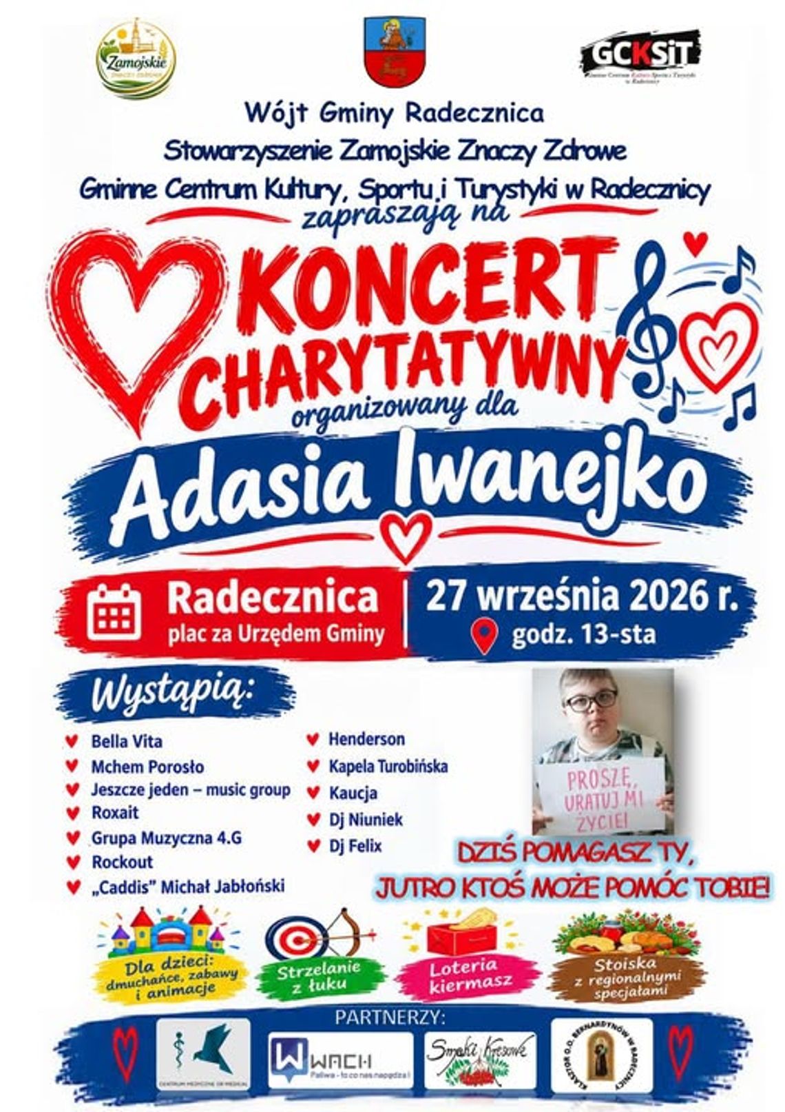 W Radecznicy zagrają koncert dla Adasia Iwanejko 27 września w Radecznicy będzie koncert charytatywny dla Adasia Iwanejko.