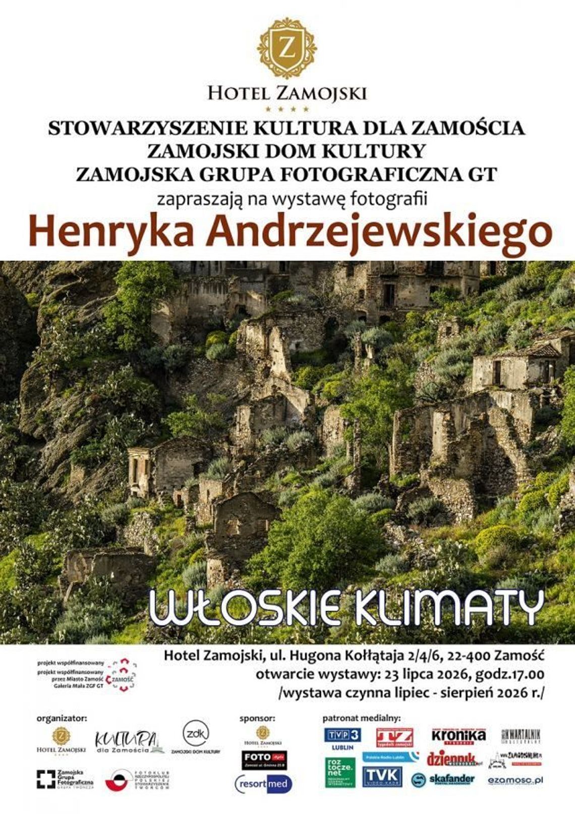 Włoskie krajobrazy Henryka Andrzejewskiego. Zobacz wystawę zdjęć 23 lipca o godz. 17 w Hotelu Zamojskim odbędzie się otwarcie autorskiej wystawy fotograficznej Henryka Andrzejewskiego, prezentującej najpiękniejsze zakątki południowych Włoch.