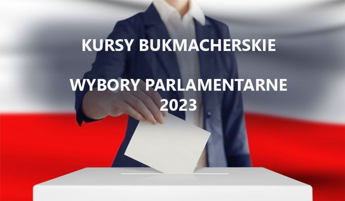 Wybory parlamentarne 2023 – jaki bukmacher ma najwyższe kursy