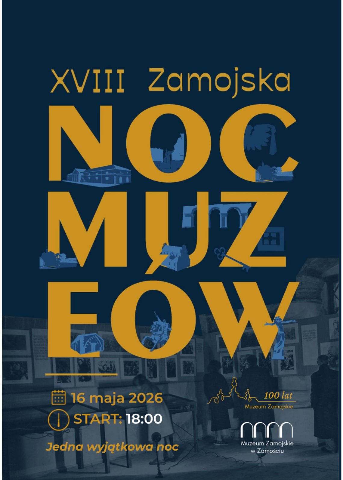 W sobotę (16 maja) odbędzie się XVIII Zamojska Noc Muzeów pod hasłem „100 lat Muzeum Zamojskiego – śladami historii”.