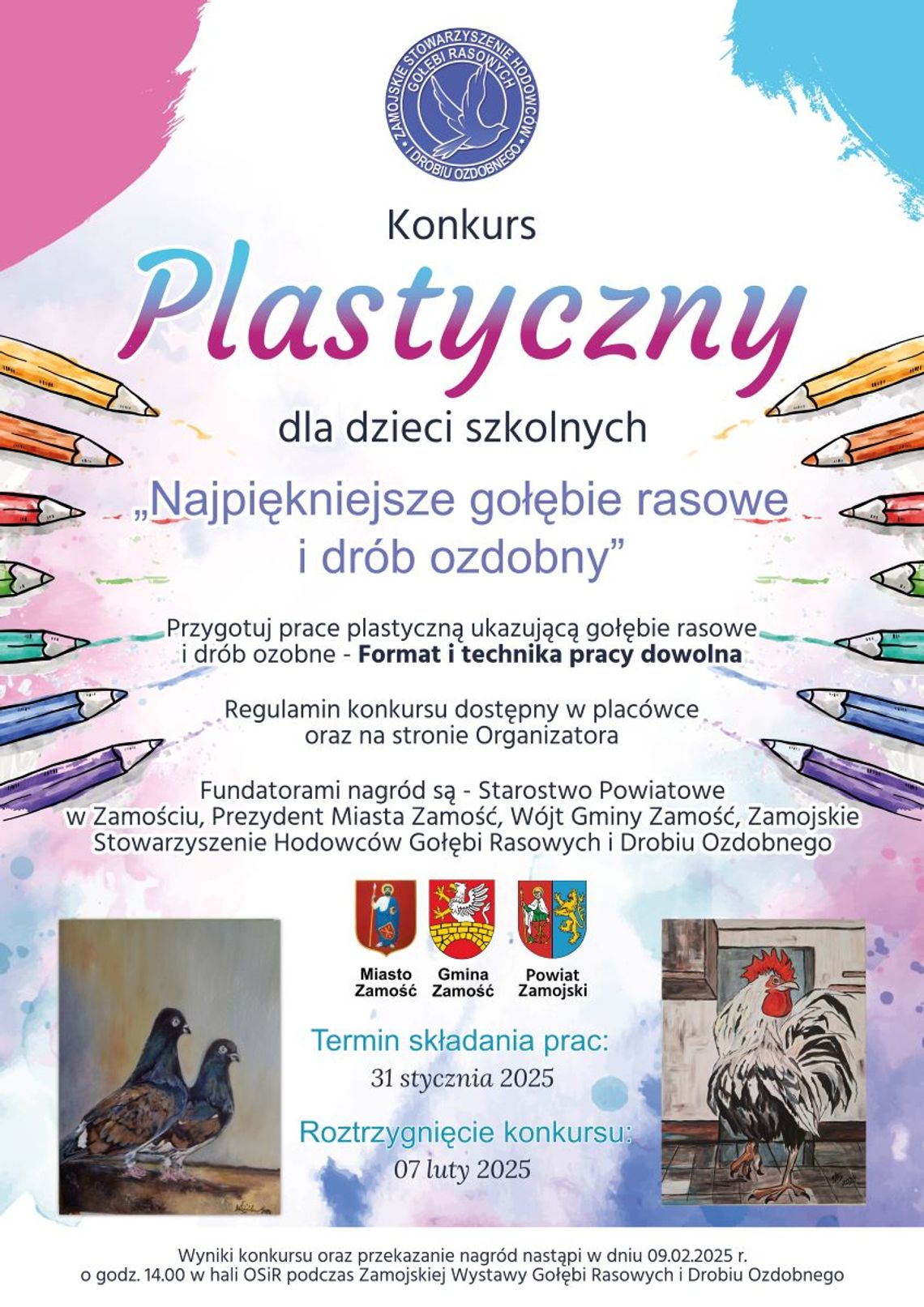 Zamojskie Stowarzyszenie Hodowców Gołębi Rasowych i Drobiu Ozdobnego organizuje konkurs plastyczny.