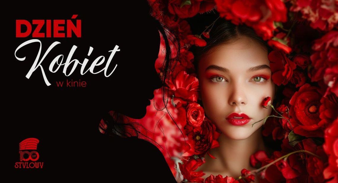 Z okazji Dnia Kobiet Centrum Kultury Filmowej „Stylowy” w Zamościu przygotowało specjalny repertuar, który zachwyci każdego – zarówno panie, jak i wszystkich miłośników kina.