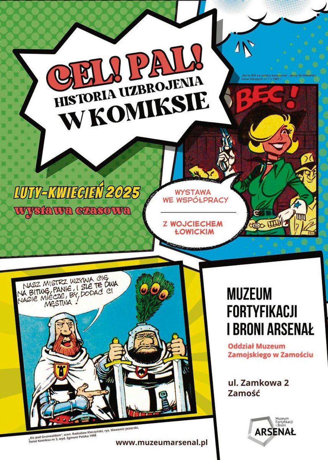 „Cel pal! – historia uzbrojenia w komiksie” – to tytuł wystawy w Muzeum Fortyfikacji i Broni Arsenał.