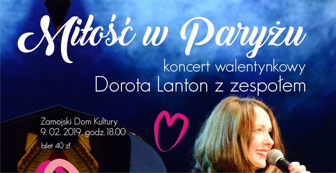 Zamość: Miłość w Paryżu - walentynkowy koncert w ZDK