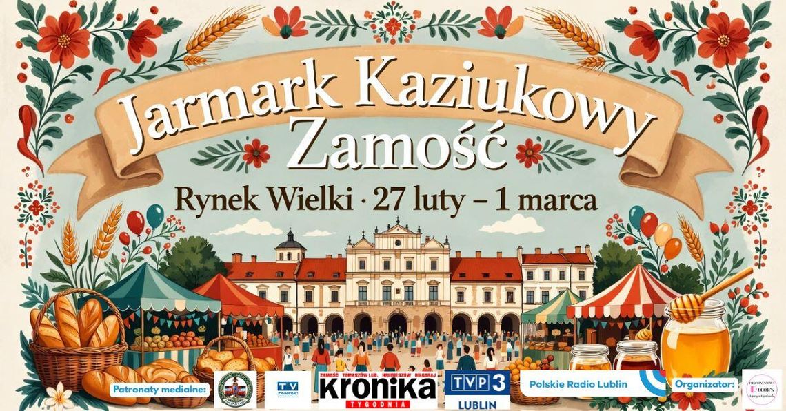 Zamość otwiera trasę Jarmarku Kaziukowego! Wielkie święto tradycji już od 27 lutego