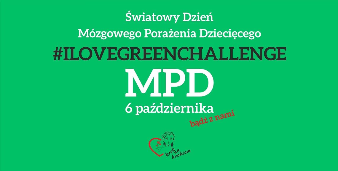 Do 16 października potrwa z kolei akcja Green Challenge, której celem akcji jest podniesienie świadomości społecznej na temat mózgowego porażenia dziecięcego (MPD).