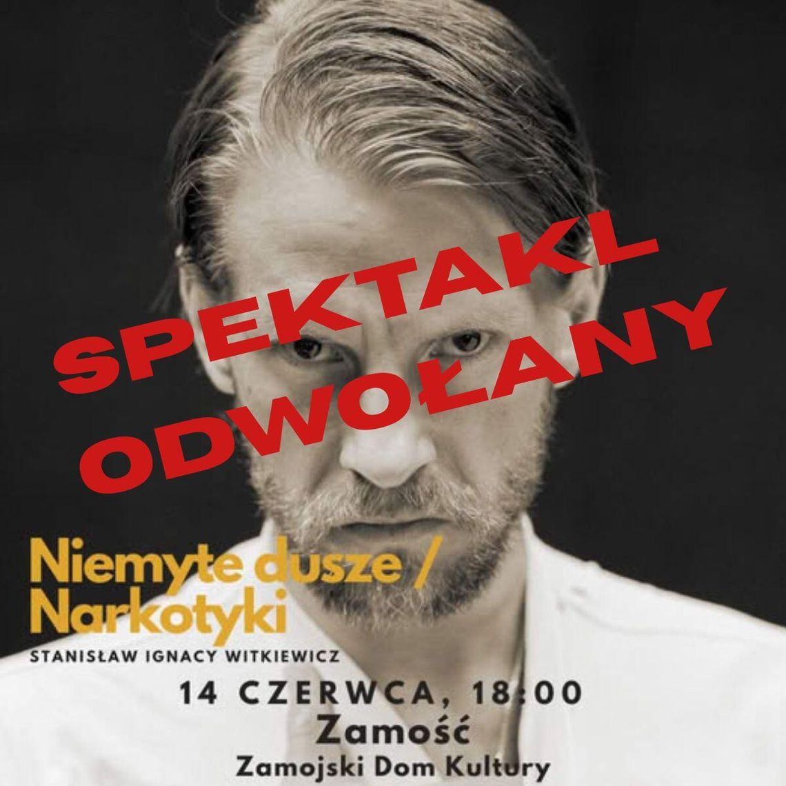 Spektakl „Niemyte dusze / Narkotyki” z udziałem Sebastiana Fabijańskiego nie odbędzie się w Zamościu w zaplanowanym terminie. Został odwołany.