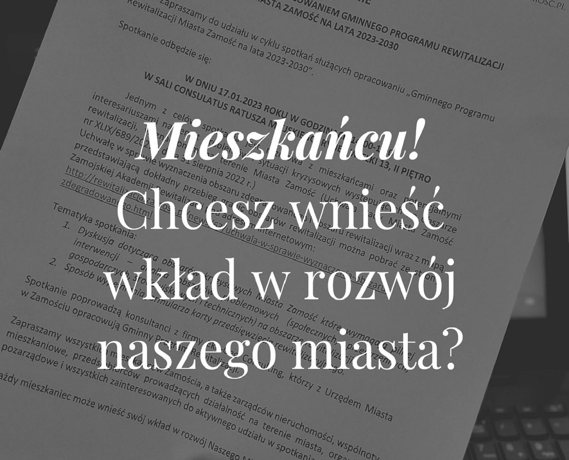 Zamość tworzy Gminny Program Rewitalizacji. Ty też możesz mieć w tym udział