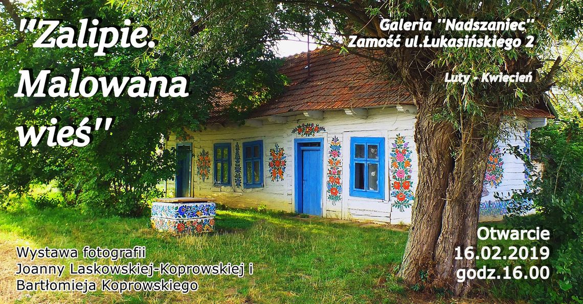 Zamość: Wieś pięknie malowana w Nadszańcu. Zaproszenie na wernisaż
