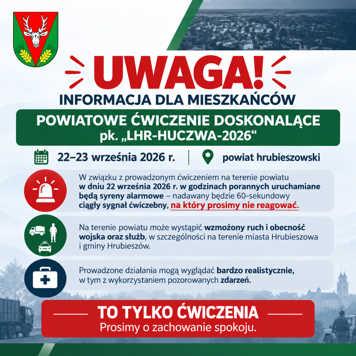 Zawyją syreny, służby i wojsko na ulicach - Ćwiczenia „LHR-HUCZWA-2026” w Hrubieszowie i powiecie W powiecie hrubieszowskim może wystąpić wzmożony ruch i obecność służb oraz wojska, szczególnie w Hrubieszowie i gminie Hrubieszów.
