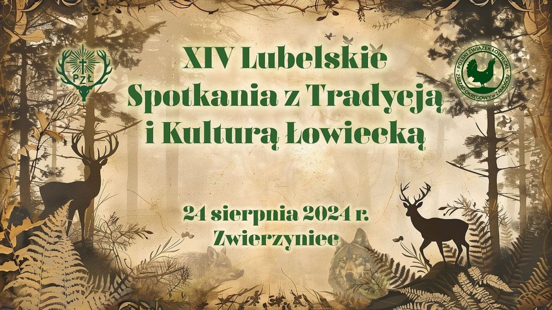 XIV Lubelskie Spotkania z Tradycją i Kulturą Łowiecką patronatem medialnym objęła redakcja Kroniki Tygodnia.