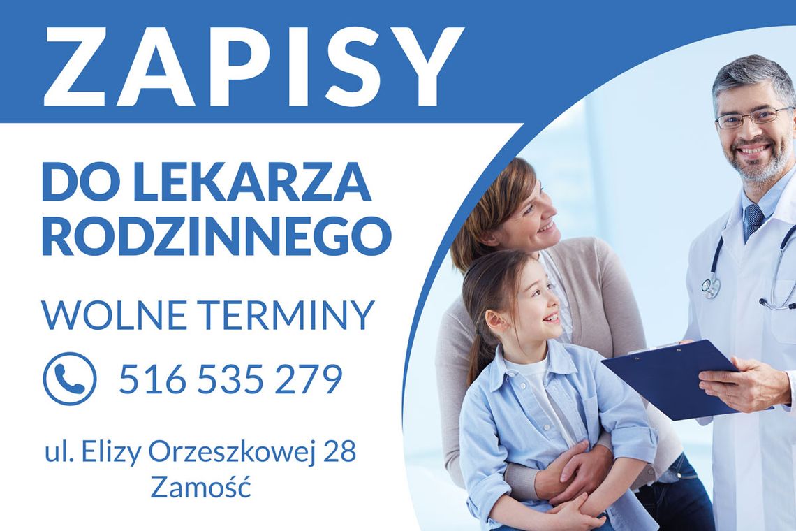 Zapisy do lekarza rodzinnego i pediatry wolne terminy Zamość ul Elizy Orzeszkowej 28