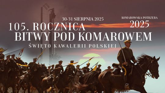 105. rocznica Bitwy pod Komarowem