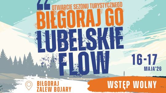 Biłgoraj Go! Lubelskie Flow! Otwarcie sezonu turystycznego 2026