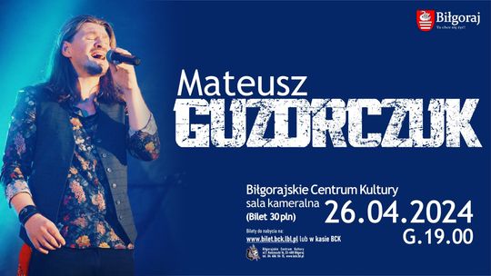 Biłgoraj: Koncert Mateusza Guzorczuka