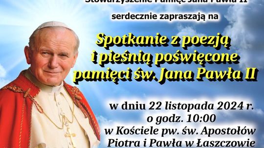 Łaszczów: Spotkanie z poezją i pieśnią pamięci Jana Pawła II