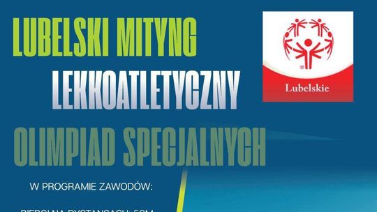 Tomaszów Lubelski: Lubelski Mityng Lekkoatletyczny Olimpiad Specjalnych Tomaszów Lubelski: Lubelski Mityng Lekkoatletyczny Olimpiad Specjalnych