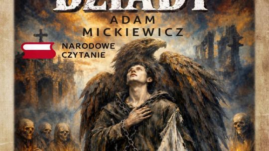 Tomaszów Lubelski: Narodowe Czytanie "Dziadów" Adama Mickiewicza