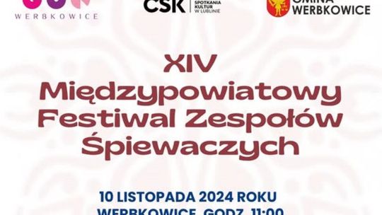 Werbkowice: XIV Międzypowiatowy Festiwal Zespołów Śpiewaczych