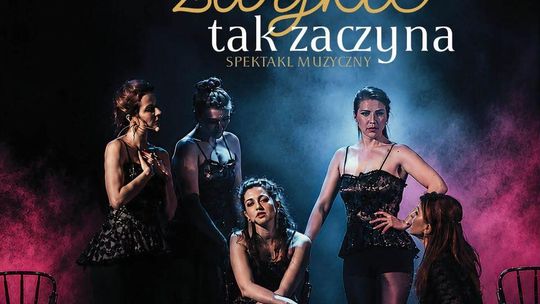 Zamość: Spektakl muzyczny „Bo to się zwykle tak zaczyna…”