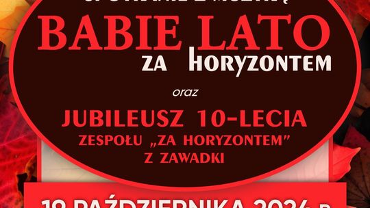 Zawadka: Babie lato za horyzontem