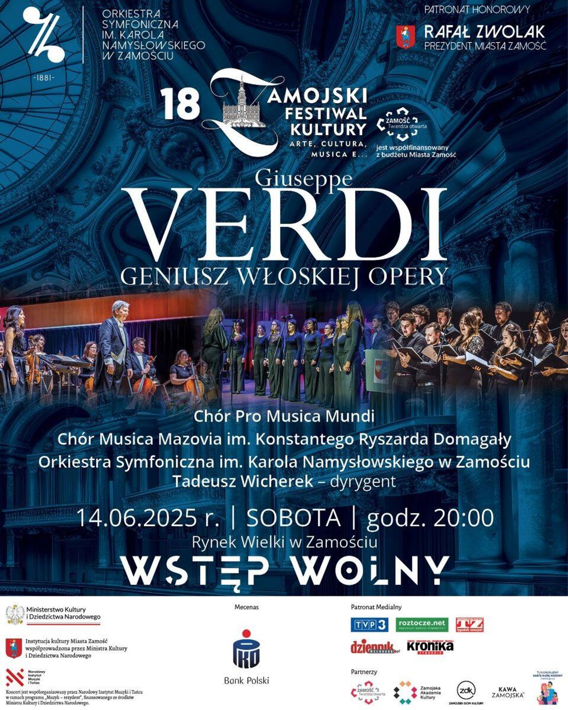 18. Zamojski Festiwal Kultury "arte, cultura, musica e..." - Giuseppe Verdi - Geniusz Włoskiej Opery 18. Zamojski Festiwal Kultury "arte, cultura, musica e..." - Giuseppe Verdi - Geniusz Włoskiej Opery