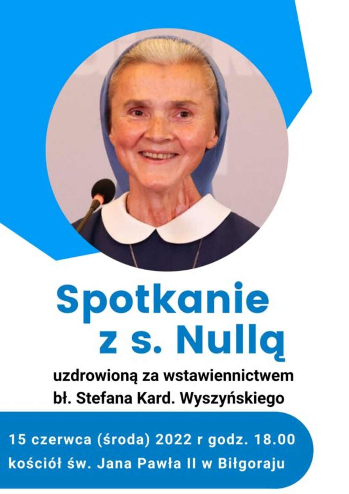 Biłgoraj: Spotkanie z s. Nullą Lucyną Garlińską ze Wspólnoty Sióstr Uczennic Krzyża