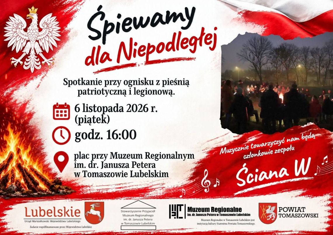 Tomaszów Lubelski: Śpiewamy dla Niepodległej Plakat wydarzenia Śpiewamy dla Niepodległej z informacją o patriotycznym spotkaniu przy ognisku w Tomaszowie Lubelskim.