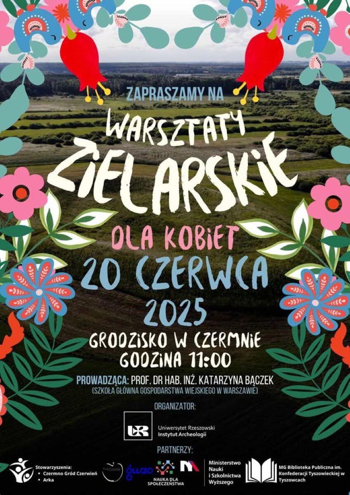 Warsztaty zielarskie na grodzisku w Czermnie Warsztaty zielarskie na grodzisku w Czermnie