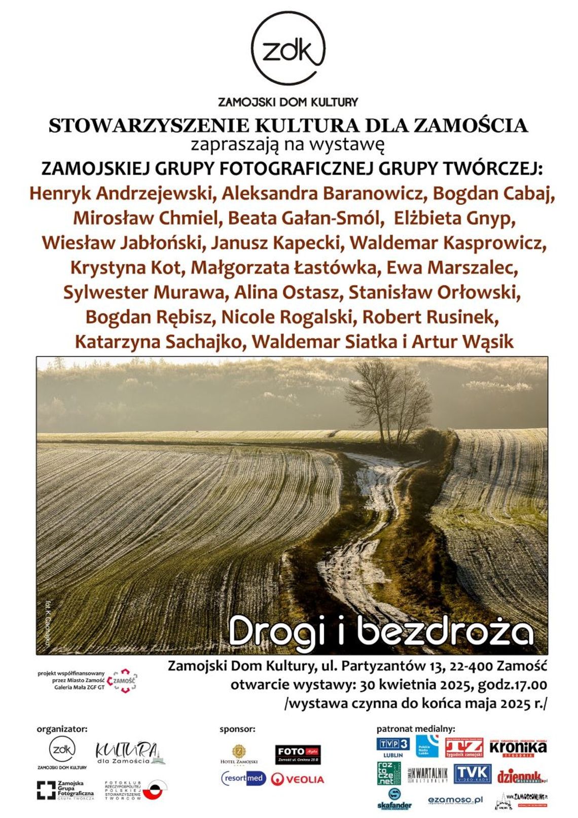 Wystawa Zamojskiej Grupy Fotograficznej GT "Drogi i bezdroża" Wystawa Zamojskiej Grupy Fotograficznej GT "Drogi i bezdroża"