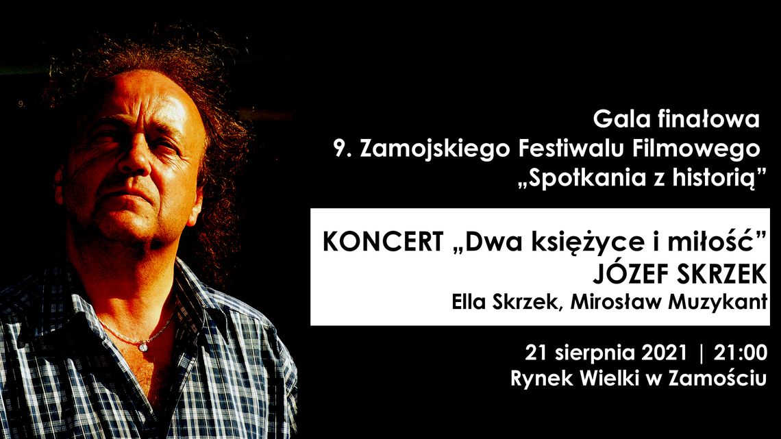 Zamość: "Dwa księżyce i miłość" - koncert Józefa Skrzeka w Zamościu Zamość: "Dwa księżyce i miłość" - koncert Józefa Skrzeka w Zamościu
