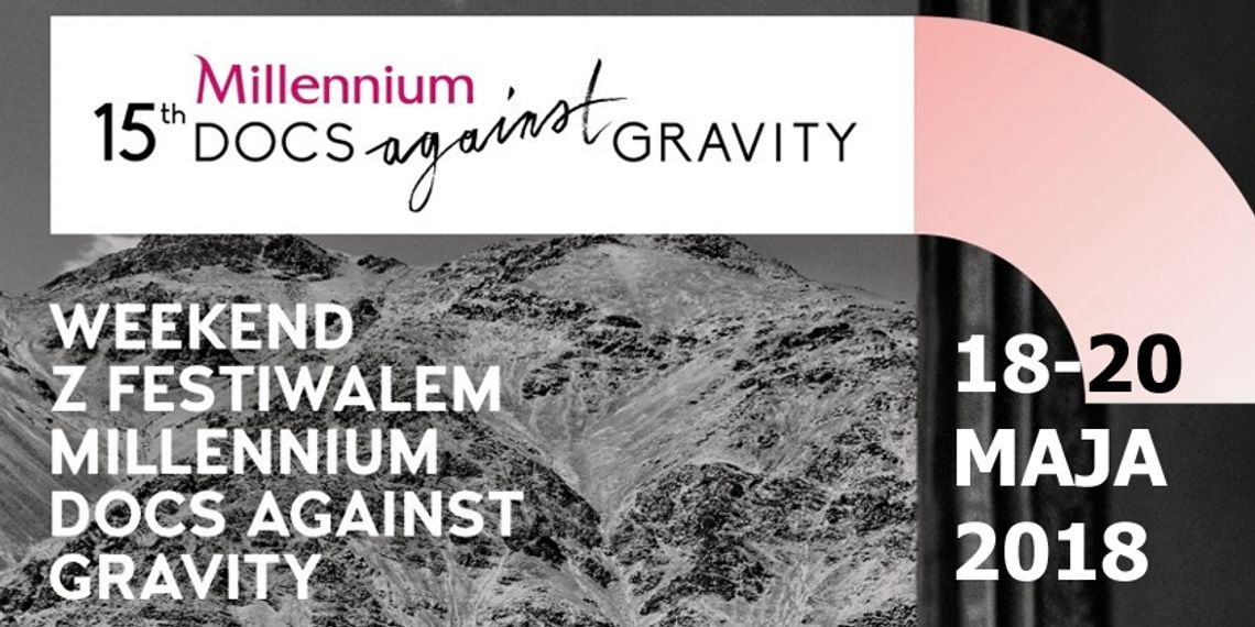 Zamość: Weekend z Millennium Docs Against Gravity w CKF Stylowy