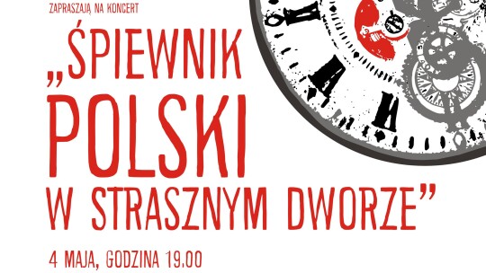 Zamość: Śpiewnik polski w Strasznym dworze - zaproszenie na koncert do ZDK