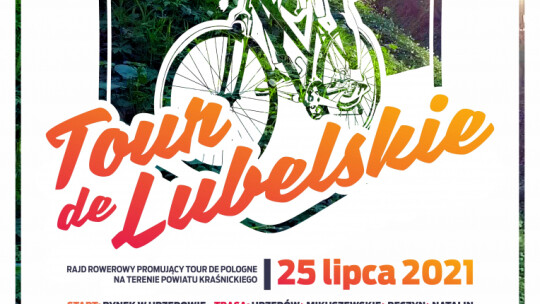 Tour de Lubelskie - wybierz sobie rowerowy rajd